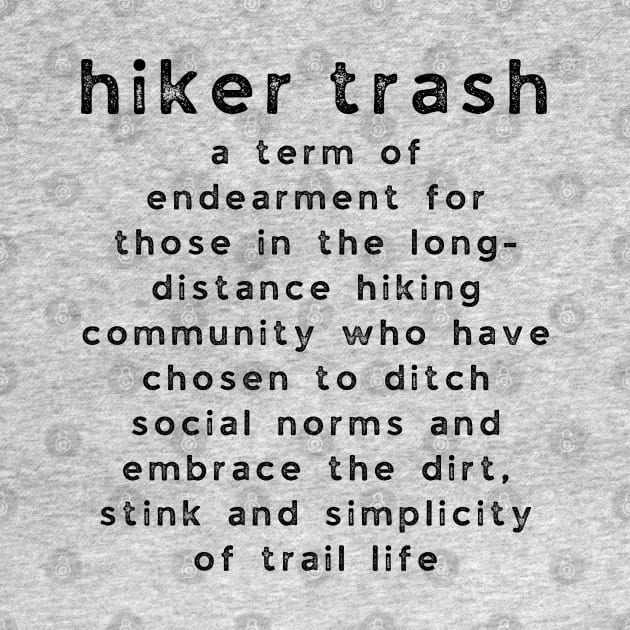 Hiker Trash Definition by Deedy Studio